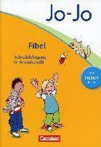 Jo-Jo Fibel - Aktuelle allgemeine Ausgabe. Schreiblehrgang in Grundschrift