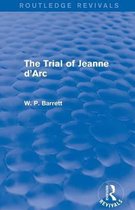 The Trial of Jeanne D'arc
