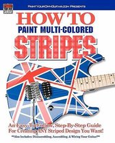 HOW TO Paint Multi-Colored Stripes!