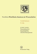 Wissenschaftliche Eliten Und Wissenschaftliche Verantwortung in Der Industriellen Massengesellschaft