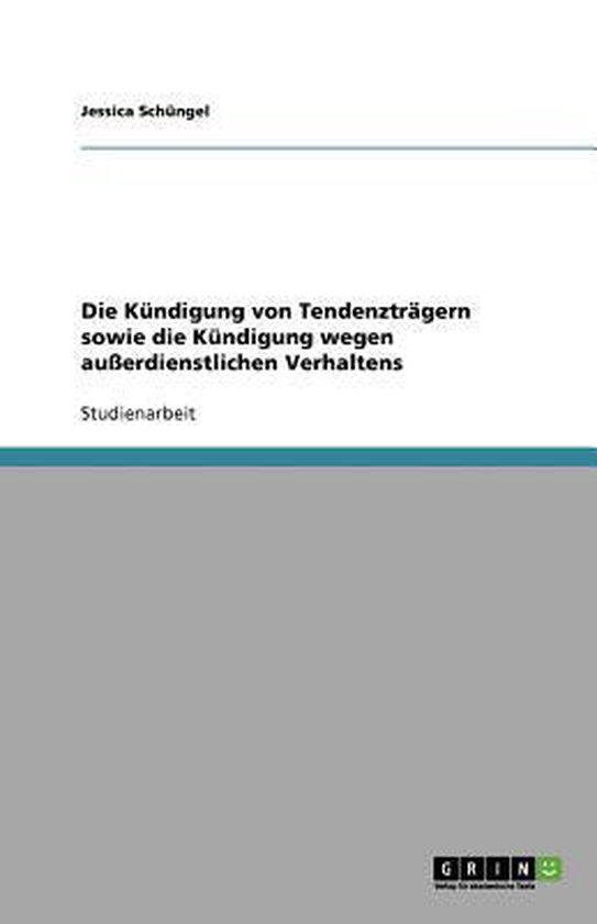 Die Kündigung von Tendenzträgern sowie die Kündigung wege ... - cover