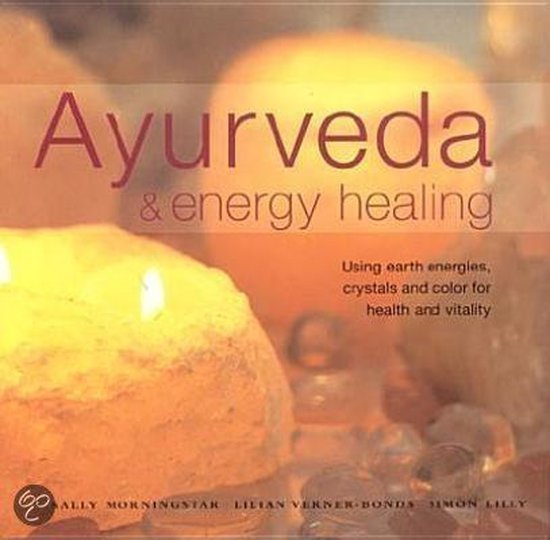 Ayurveda And Energy Healing, Simon Lilly 9780754813309 Boeken