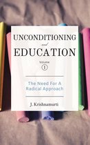 Unconditioning and Education 1 - Unconditioning and Education