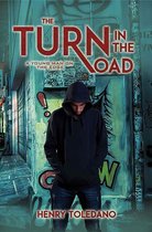 The Turn in the Road (A Young Man on the Edge)