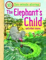 Ten Minute Stories - the Elephants Child