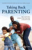 Taking Back Parenting