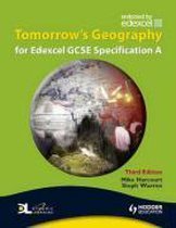 Tomorrow's Geography for Edexcel GCSE Specification A