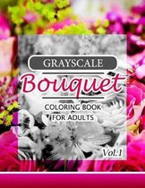 Grayscale Bouquet Coloring Book For Adutls Volume 1