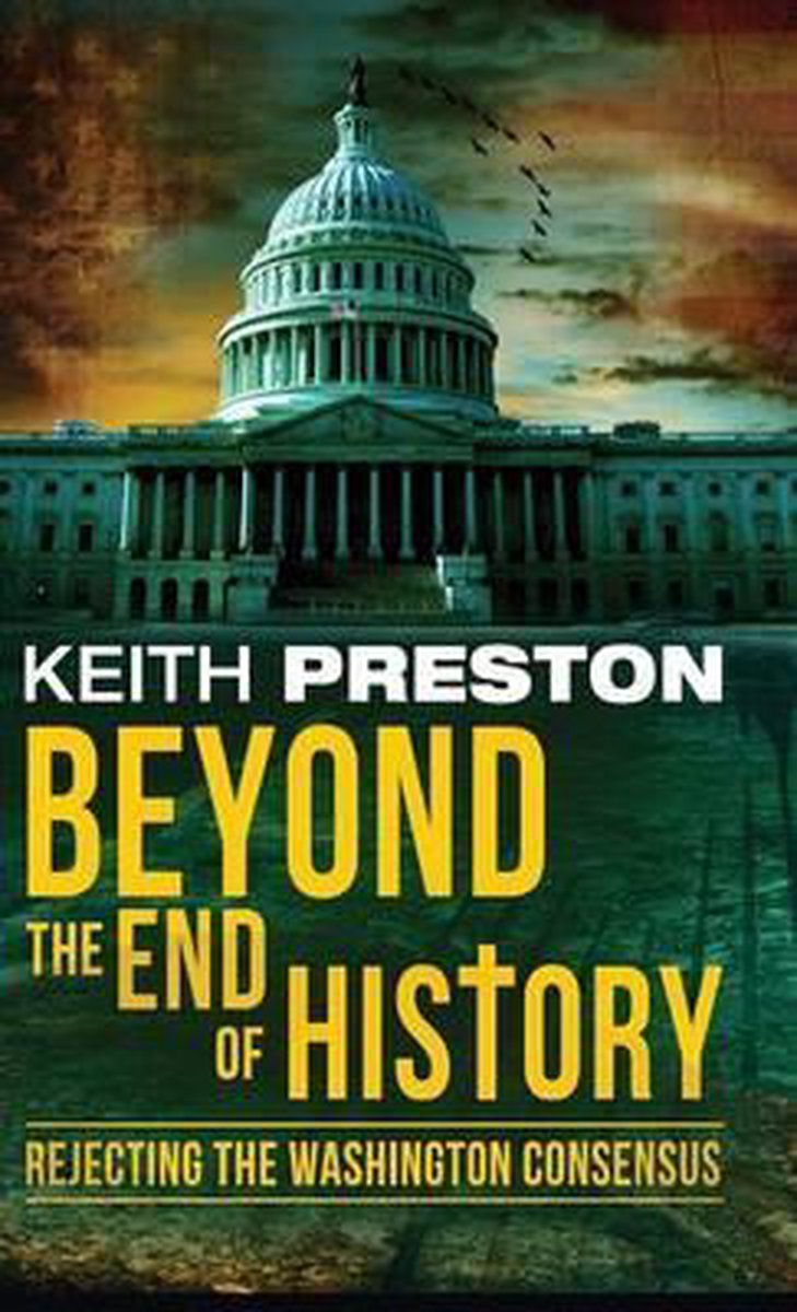 Beyond The End Of History van Keith Preston