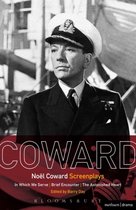 Noël Coward Screenplays: In Which We Serve, Brief Encounter, the Astonished Heart