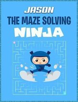 Jason the Maze Solving Ninja