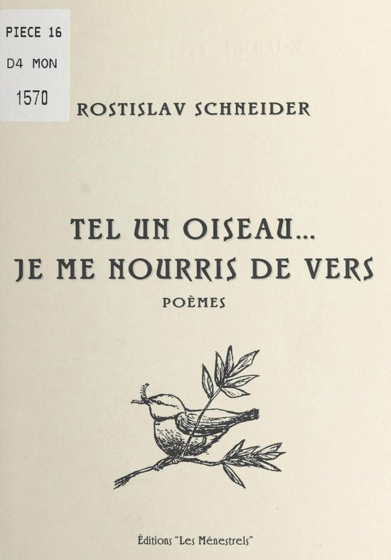 Tel un oiseau, je me nourris de vers