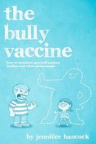 The Bully Vaccine
