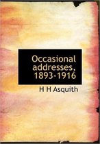 Occasional Addresses, 1893-1916