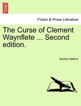 The Curse of Clement Waynflete ... Second Edition.