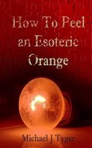 How To Peel an Esoteric Orange