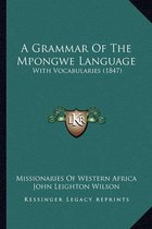 A Grammar of the Mpongwe Language