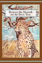 Between the Menorah and the Fever Tree