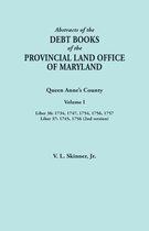 Abstracts of the Debt Books of the Provincial Land Office of Maryland. Queen Anne's County, Volume I