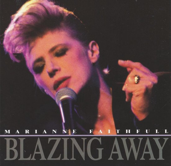 Marianne Faithfull - Blazing Away