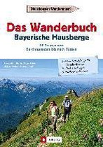 Das Wanderbuch Bayerische Hausberge