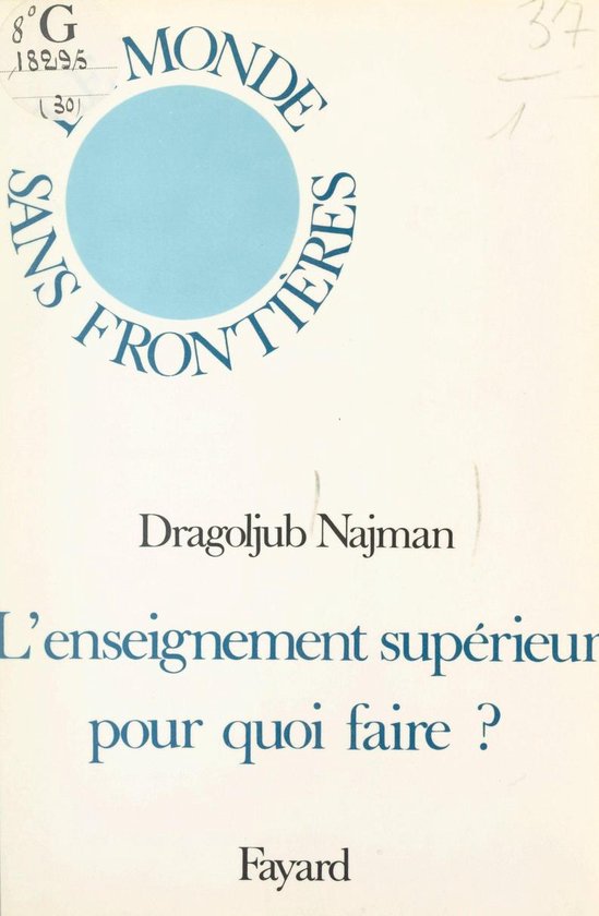 L'enseignement supérieur, pour quoi faire ? - cover
