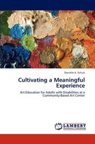 Cultivating a Meaningful Experience