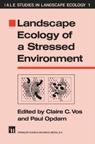 Landscape Ecology of a Stressed Environment