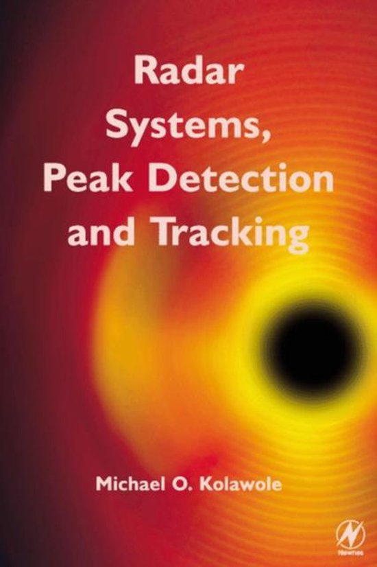 Radar Systems, Peak Detection and Tracking 9780750657730 Michael