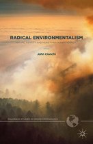 Palgrave Studies in Green Criminology - Radical Environmentalism