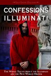 Confessions of an Illuminati - Confessions of an Illuminati, Volume I