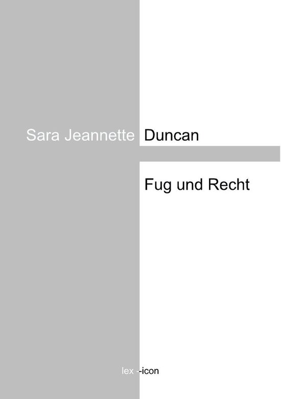 Fug und Recht (ebook), Sara Jeannette Duncan | 9783746004594 | Boeken | bol