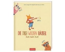 Die drei wilden Räuber Piff, Paff, Puff