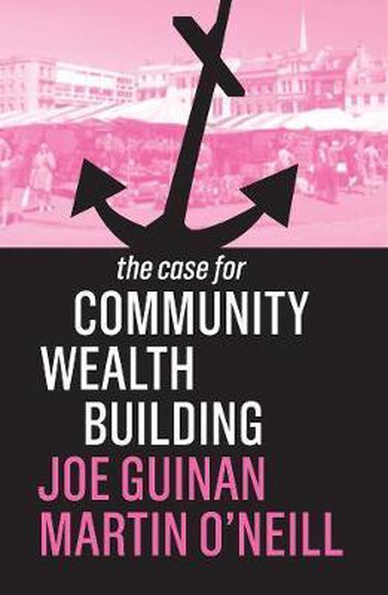 The Case for Community Wealth Building - cover