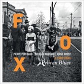 Fox - Pelican Blues (CD)
