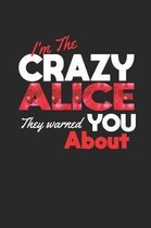 I'm The Crazy Alice They Warned You About