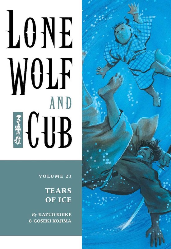 Lone Wolf and Cub - Lone Wolf and Cub Volume 23: Tears of Ic ... - cover