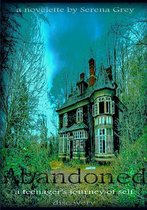 Abandoned~A Teenager's Journey of Self-Discovery