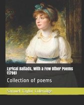 Lyrical Ballads, with a Few Other Poems (1798)