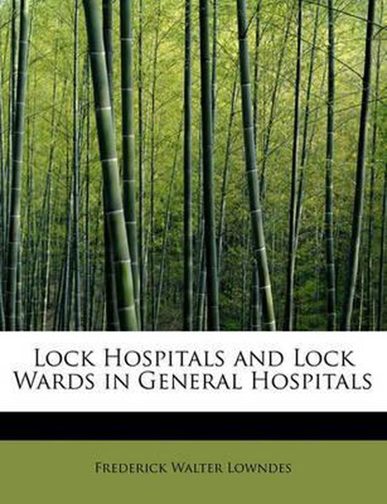 Lock Hospitals and Lock Wards in General Hospitals - cover