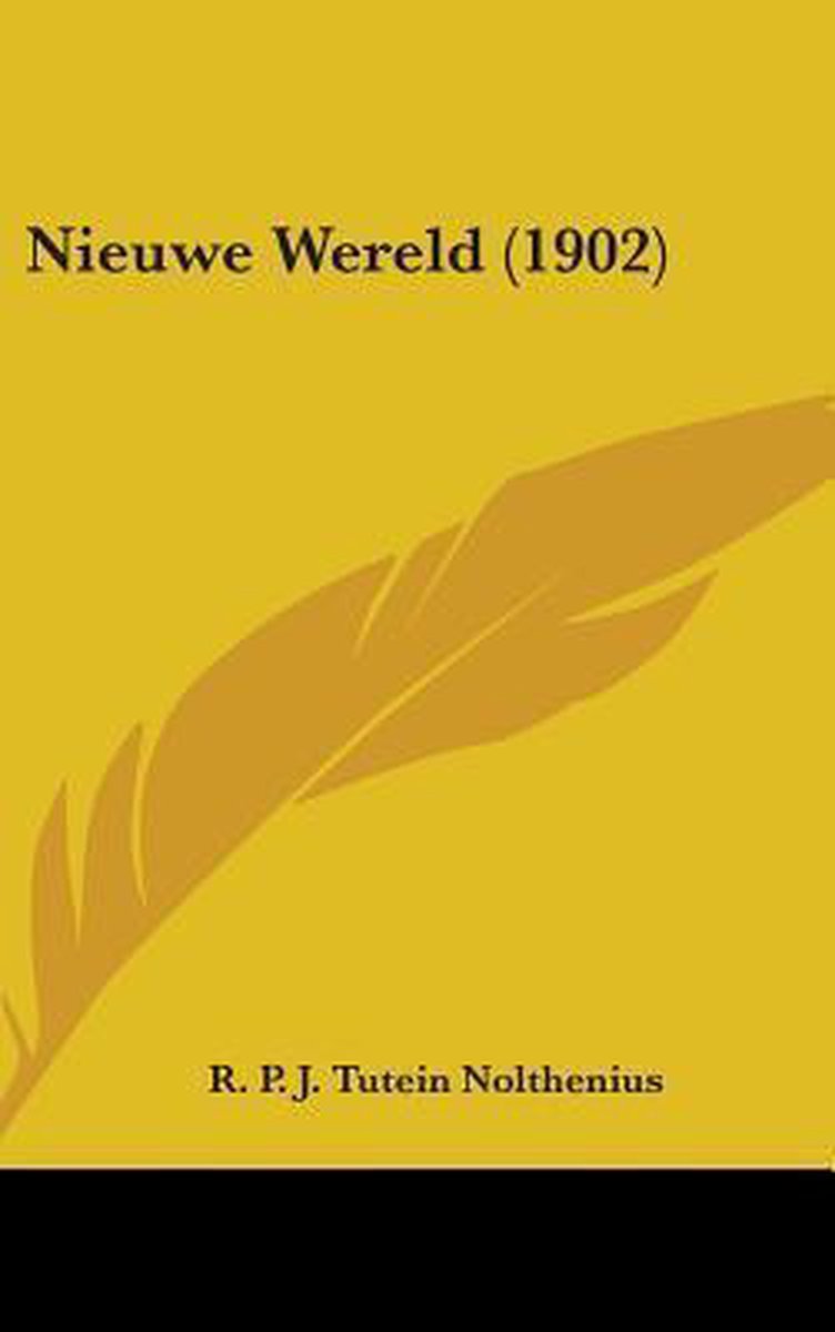 Nieuwe Wereld (1902) van Tutein Nolthenius