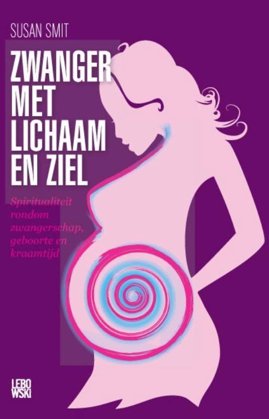 Cover van het boek 'Zwanger met lichaam en ziel' van S. Smit