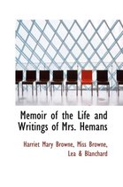Memoir of the Life and Writings of Mrs. Hemans