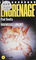 Engrenage : Mauvaises langues