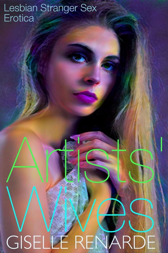 Erotica Shorts - Artists' Wives: Lesbian Stranger Sex Erotica (ebook), Giselle... bol