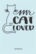 Mr Cat Lover Notebook