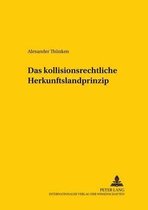 Studien Zum Vergleichenden Und Internationalen Recht / Compa- Das Kollisionsrechtliche Herkunftslandprinzip