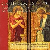 Gaudeamus - Music for the Feasts of All Saints and All Souls
