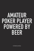 Amateur Poker Player Powered By Beer