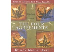Wisdom From The Four Agreements